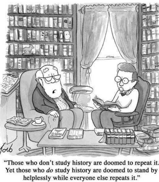 Those who don't study history